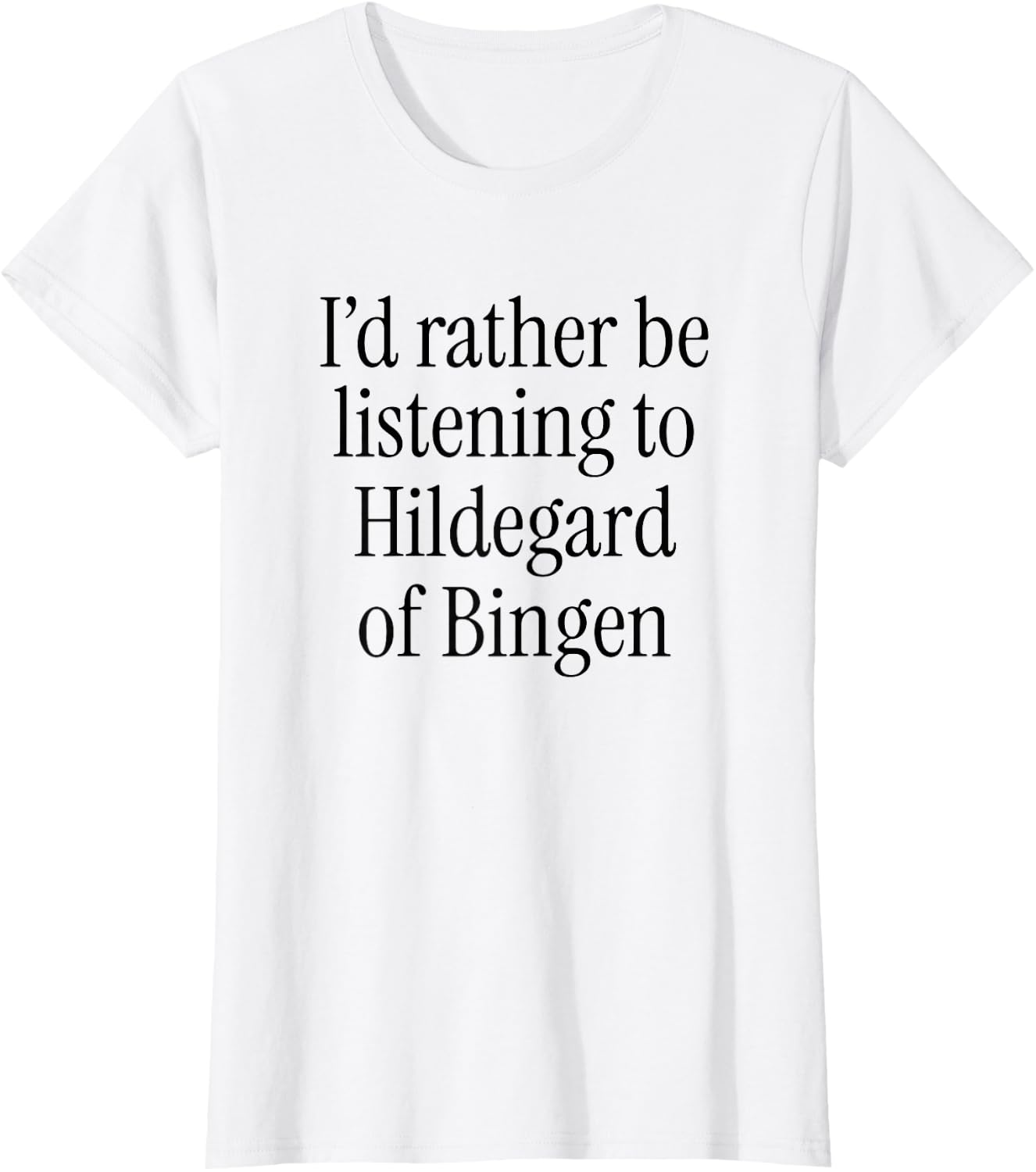 Saint Hildegard of Bingen Classical Music Composer Meme T-Shirt