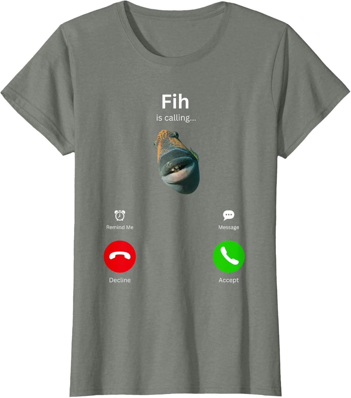 Fih is Calling Funny Misspelled Fish Meme Fih Fish Calling T-Shirt