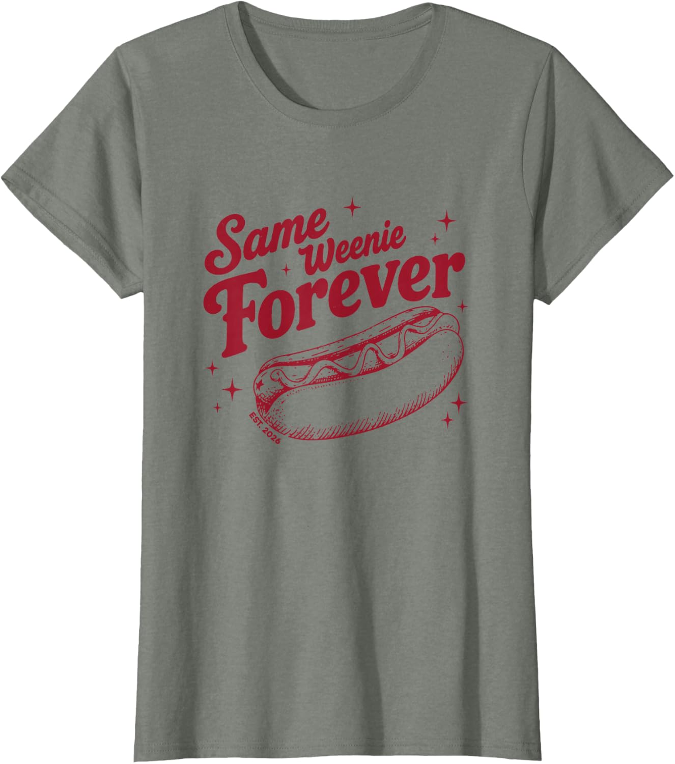 Same Weenie Forever Bachelorette Party Newly Married Couple T-Shirt