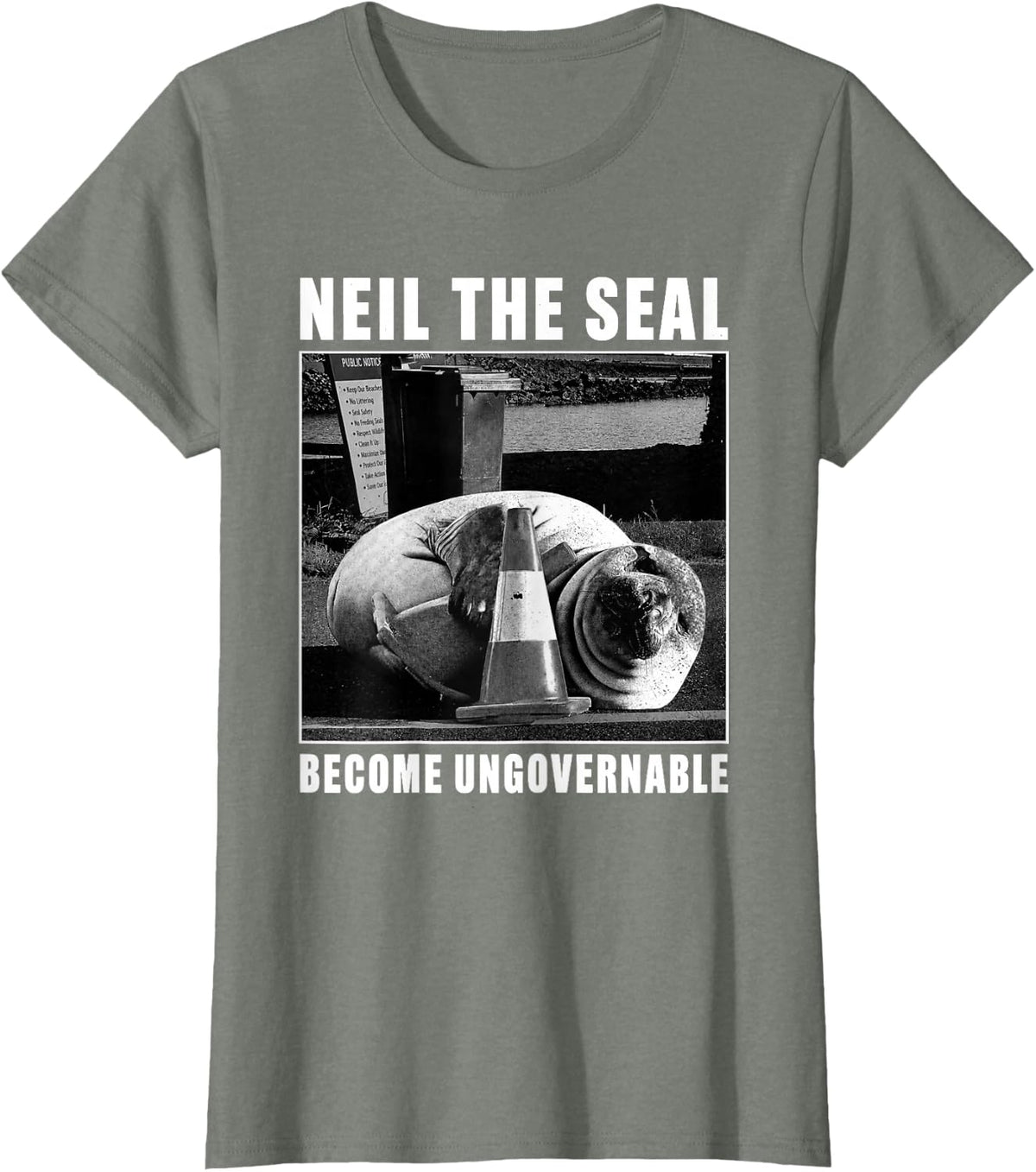 Neil The Seal Become Ungovernable Funny Meme Art T-Shirt