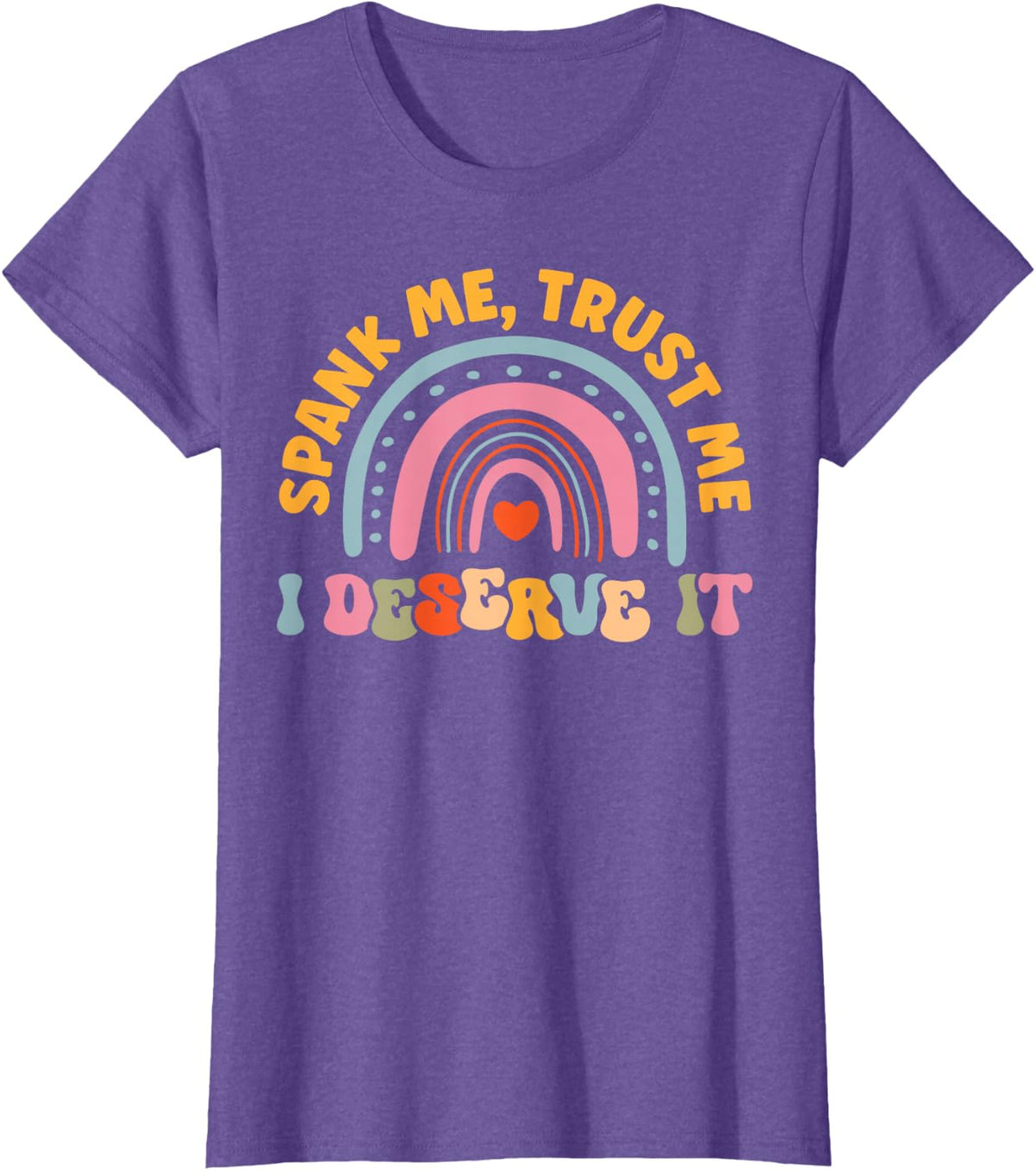 Funny Spank Me Trust Me I Deserve it Sarcastic Humour for T-Shirt