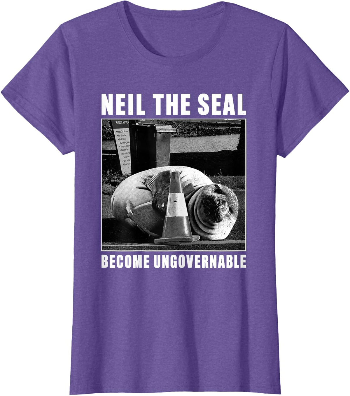 Neil The Seal Become Ungovernable Funny Meme Art T-Shirt