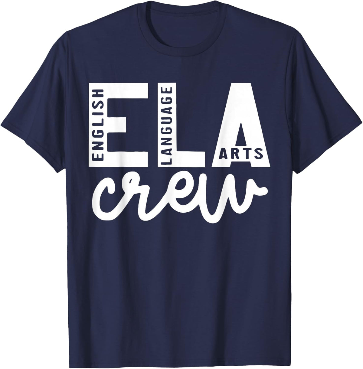 English Language Art Teacher Crew ELA Squad English Teacher T-Shirt