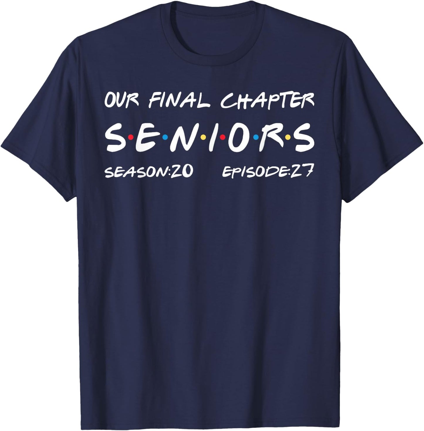 Our Final Chapter Seniors 2027 Graduation Senior 2027 T-Shirt