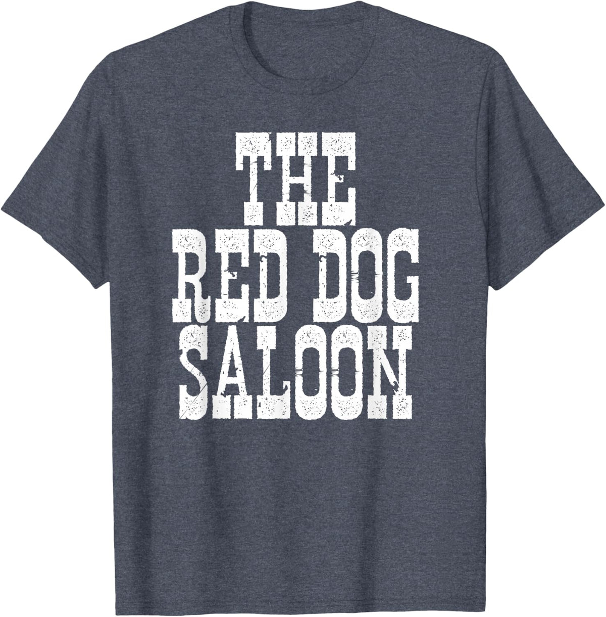 The Red Dog Saloon T-Shirt
