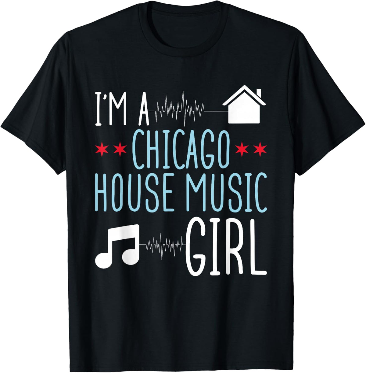 Chicago House Music Girl - Womens EDM Rave Outfit T-Shirt