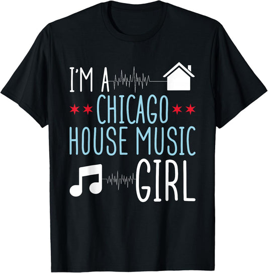 Chicago House Music Girl - Womens EDM Rave Outfit T-Shirt