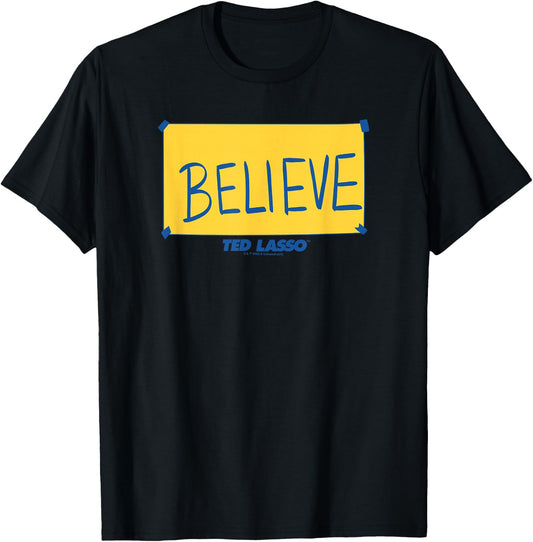 Ted Lasso Believe Yellow Sign T-Shirt