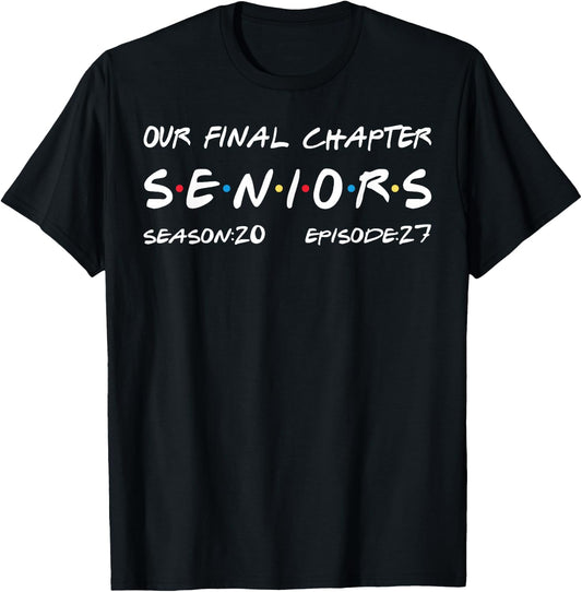 Our Final Chapter Seniors 2027 Graduation Senior 2027 T-Shirt