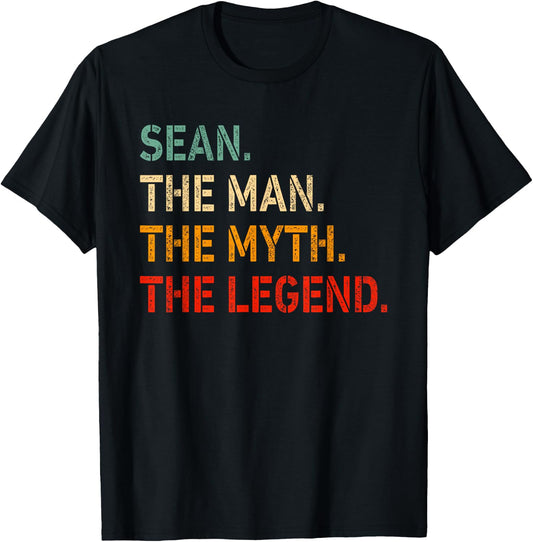 SEAN The Man The Myth The Legend Shirt Funny Idea SEAN T-Shirt