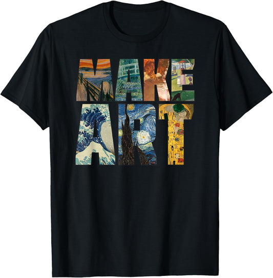 Funny Artist T Shirts Make Art Painting Humor Tees for Men and Women