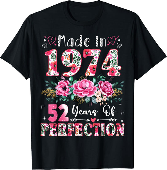 52 Year Old Made in 1974 Floral 52th Birthday Women T-Shirt