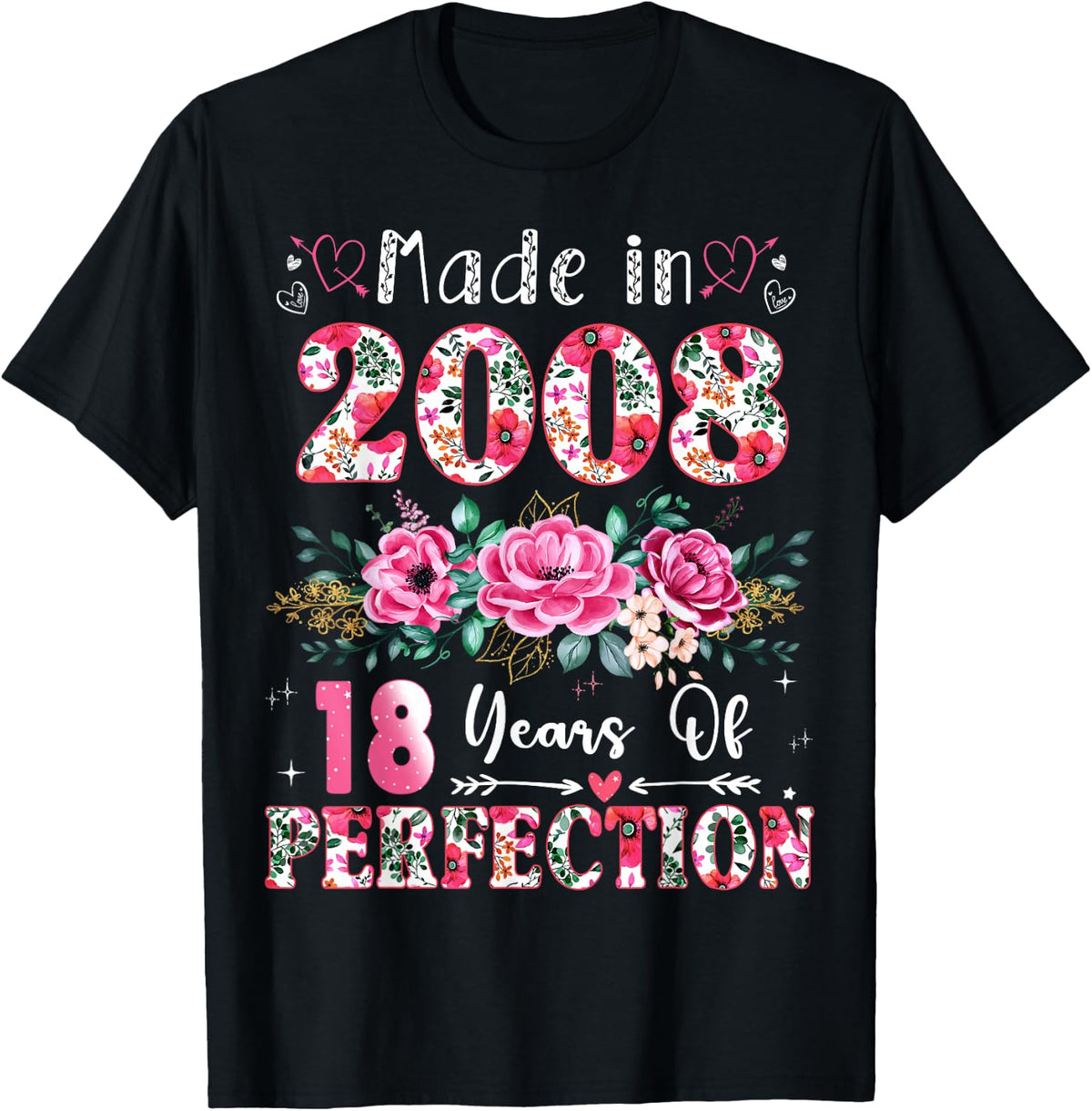 18 Year Old Made in 2008 Floral 18th Birthday Women T-Shirt